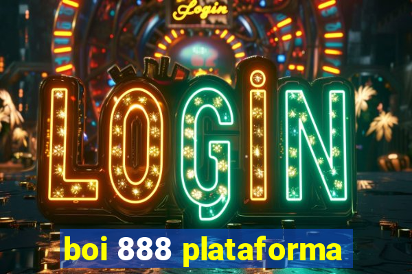boi 888 plataforma
